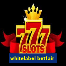 whitelabel betfair